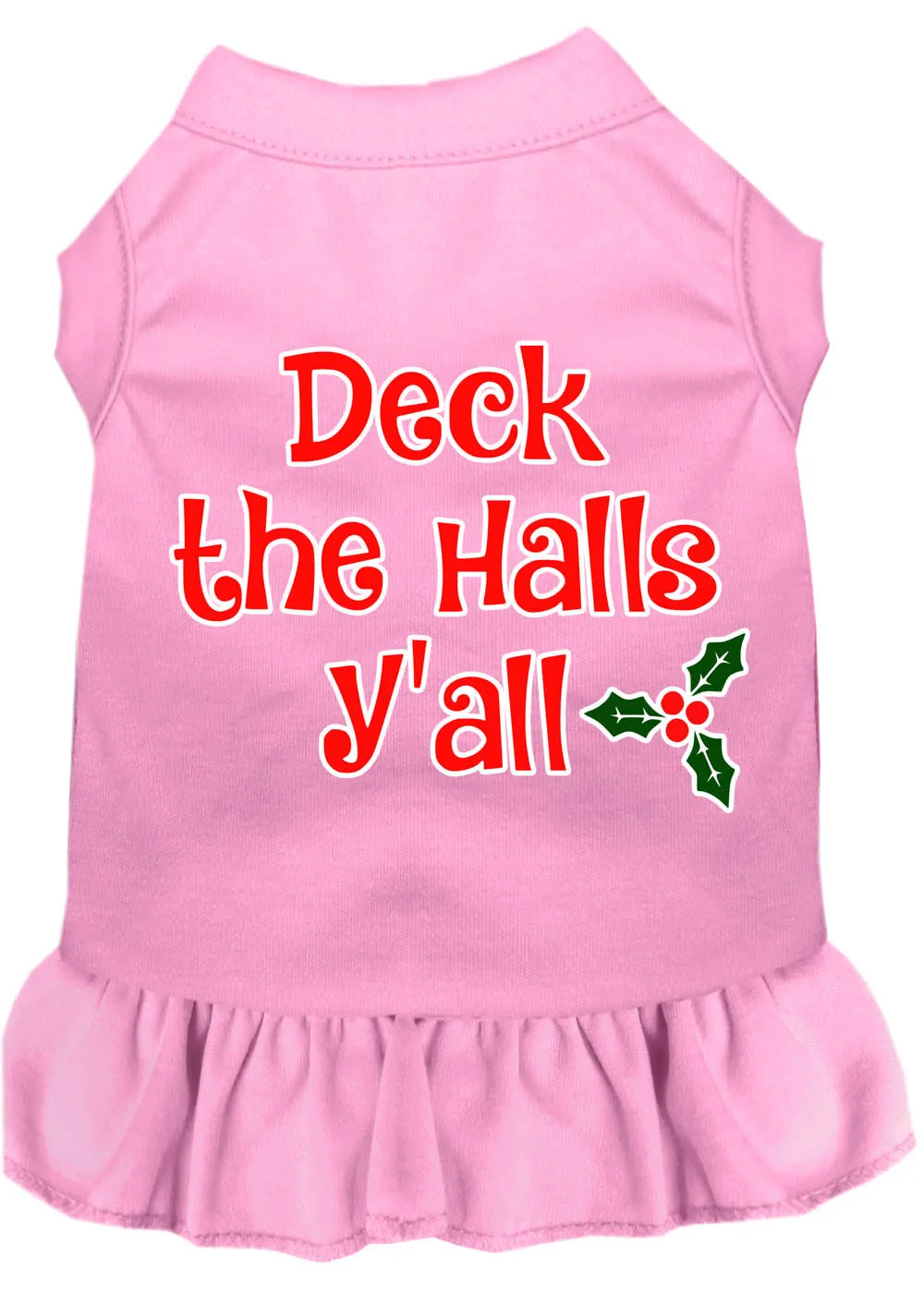 Deck The Halls Y'all Screen Print Dog Dress Light Pink Lg